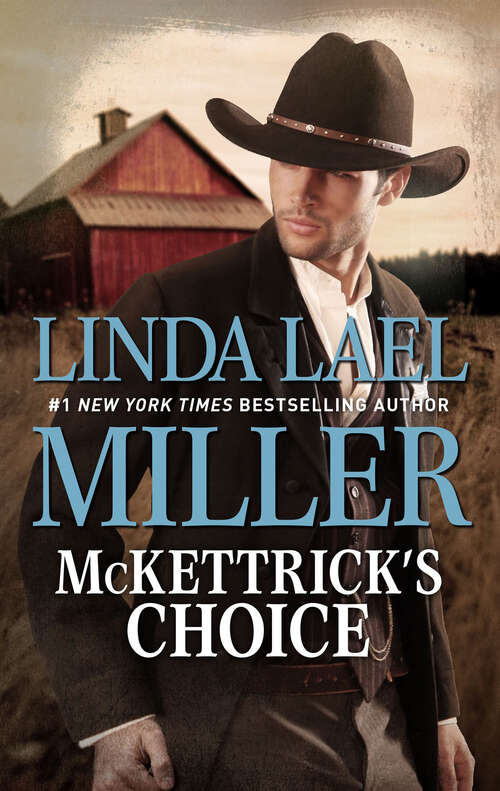 Book cover of McKettrick's Choice: A Western Romance (The McKettricks: No. 4)
