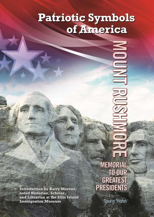 Book cover of Mount Rushmore: Memorial to Our Greatest Presidents