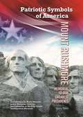 Mount Rushmore: Memorial to Our Greatest Presidents