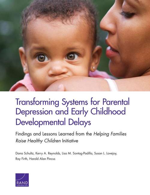 Transforming Systems for Parental Depression and Early Childhood Developmental Delays