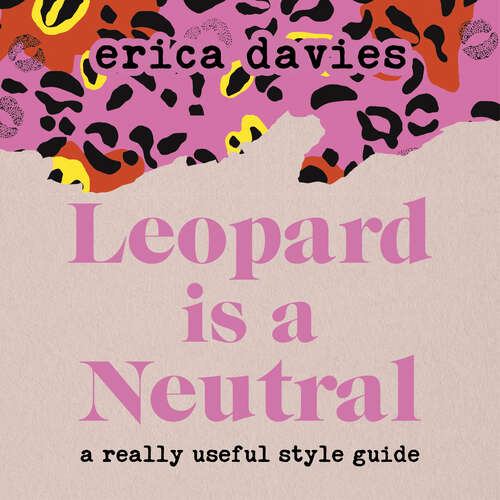 Book cover of Leopard is a Neutral: A Really Useful Style Guide