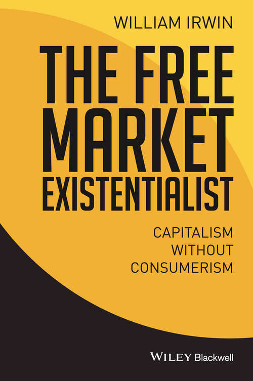 The Free Market Existentialist