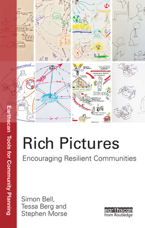 Rich Pictures: Encouraging Resilient Communities (Earthscan Tools for Community Planning)