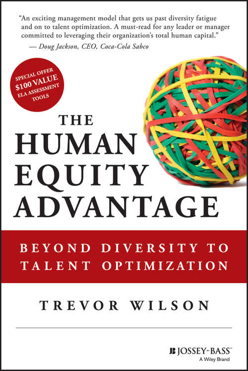 Book cover of The Human Equity Advantage: Beyond Diversity to Talent Optimization