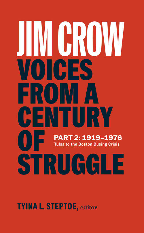Book cover of Jim Crow (LOA #387): 1919-1976: Tulsa to the Boston Busing Crisis