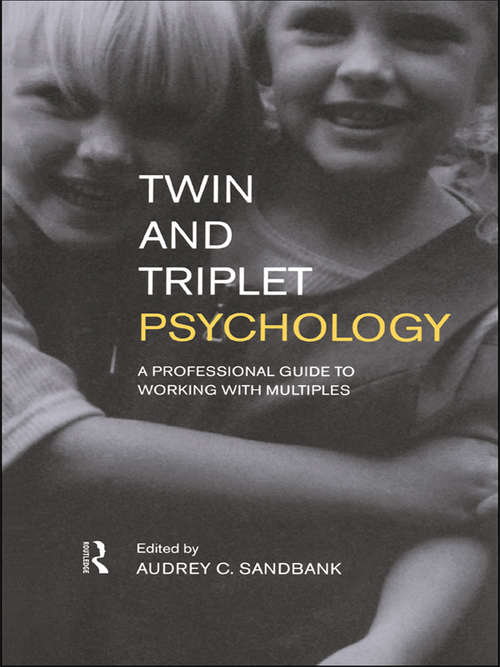 Book cover of Twin and Triplet Psychology: A Professional Guide to Working with Multiples