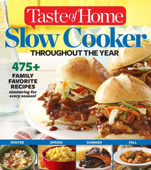 Book cover of Taste of Home Slow Cooker Throughout the Year