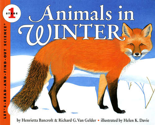 Book cover of Animals in Winter (Let's-Read-and-Find-Out Science 1 #1)