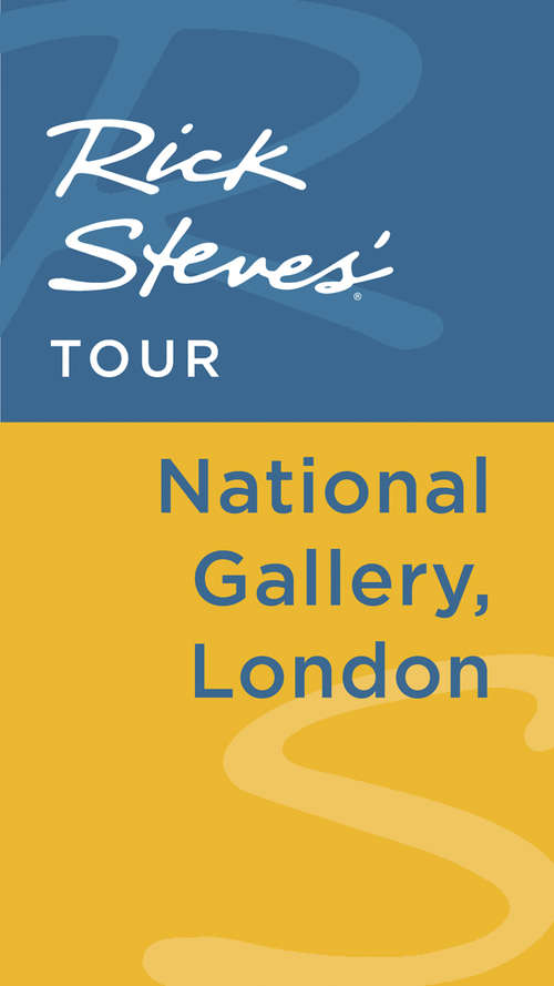 Book cover of Rick Steves' Tour: National Gallery, London