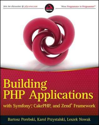 Book cover of Building PHP Applications with Symfony, CakePHP, and Zend Framework