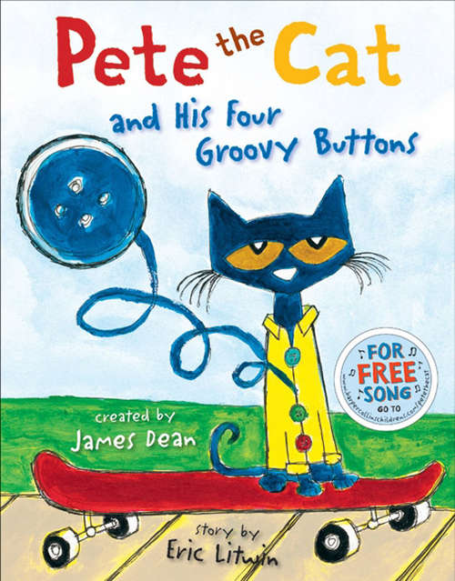 Book cover of Pete the Cat and His Four Groovy Buttons (Pete the Cat)