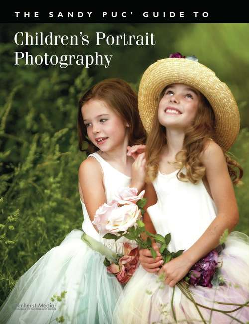 Book cover of The Sandy Puc' Guide to Children's Portrait Photography