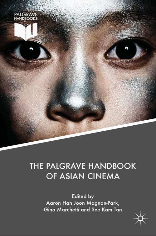 The Palgrave Handbook of Asian Cinema