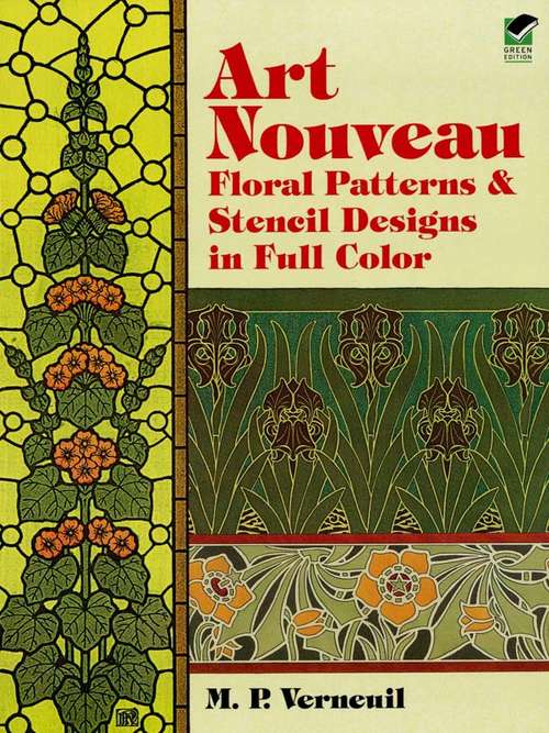 Book cover of Art Nouveau Floral Patterns and Stencil Designs in Full Color (Dover Pictorial Archive)