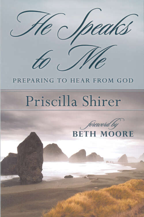 Book cover of He Speaks to Me: Preparing to Hear the Voice of God (New Edition)