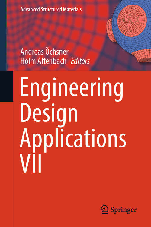 Book cover of Engineering Design Applications VII (Advanced Structured Materials #230)