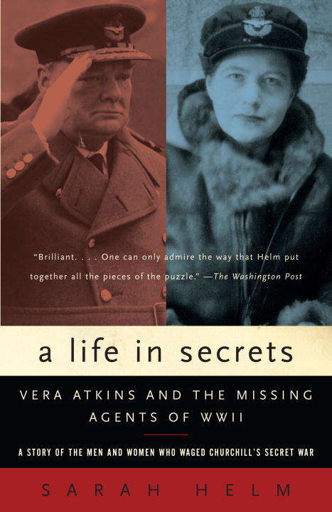 Book cover of A Life in Secrets: Vera Atkins and the Lost Agents of SOE