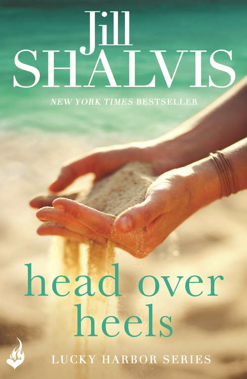 Book cover of Head Over Heels: An intense and enchanting romance! (Lucky Harbor #3)