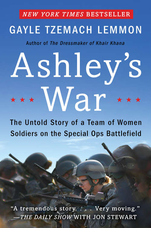Book cover of Ashley's War: The Untold Story of a Team of Women Soldiers on the Special Ops Battlefield
