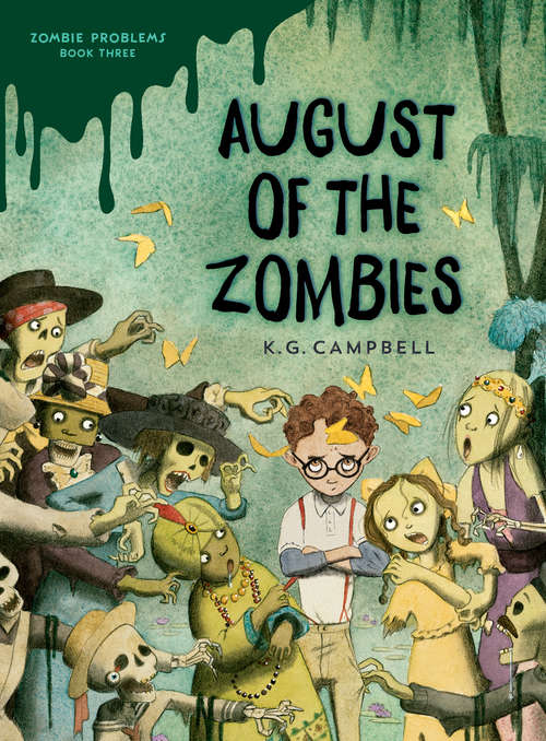 August of the Zombies (Zombie Problems #3)