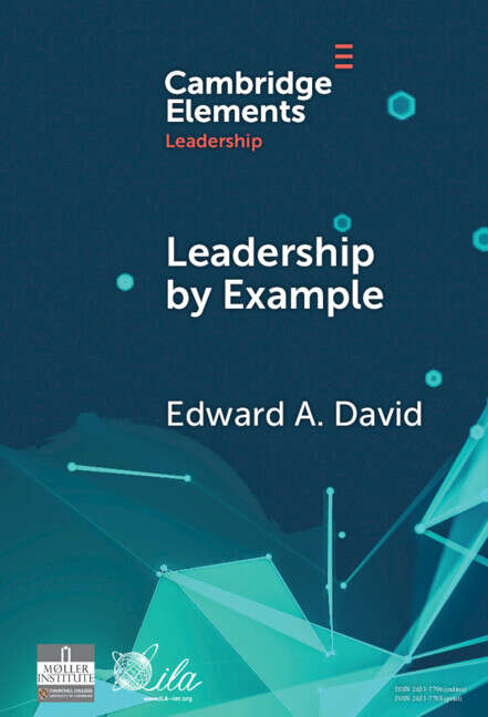 Book cover of Leadership by Example (Elements in Leadership)