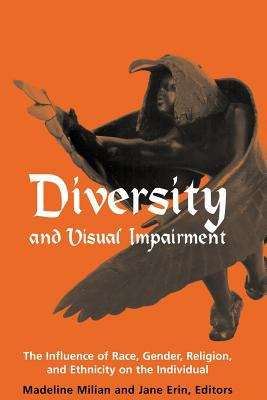 Diversity and Visual Impairment: The Influence of Race, Gender, Religion, and Ethnicity on the Individual