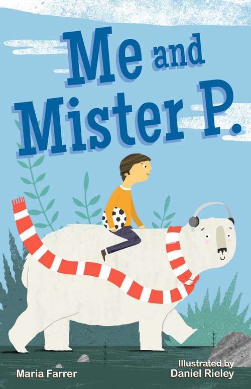 Book cover of Me and Mister P.: Me And Mister P. , Book Two (Me and Mister P. #2)