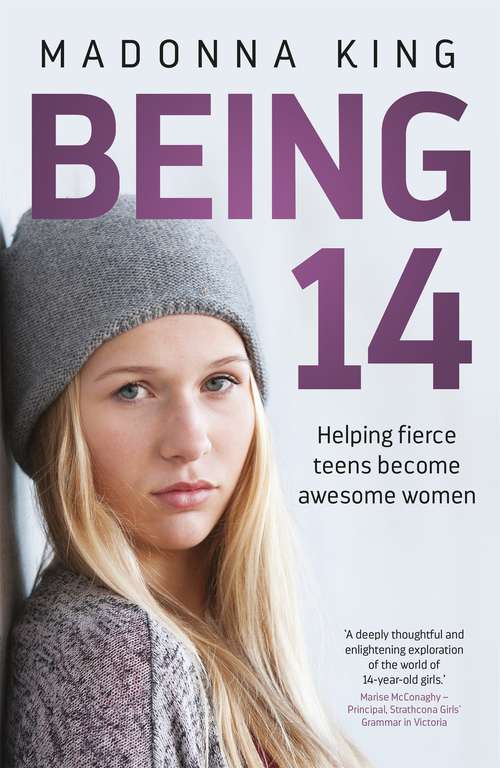 Book cover of Being 14: Helping fierce teens become awesome women