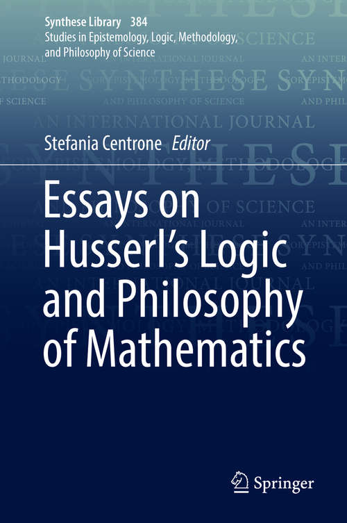 Book cover of Essays on Husserl's Logic and Philosophy of Mathematics