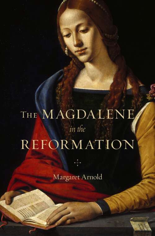 Book cover of The Magdalene in the Reformation