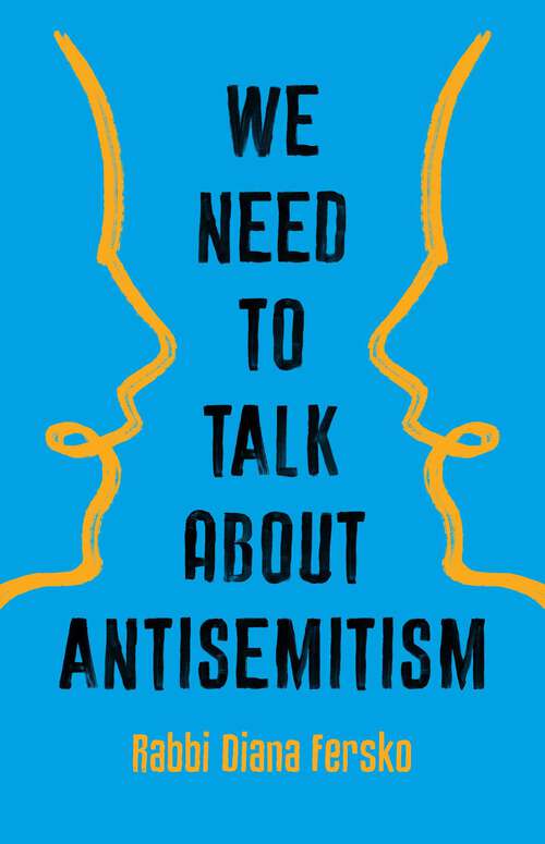 Book cover of We Need to Talk About Antisemitism