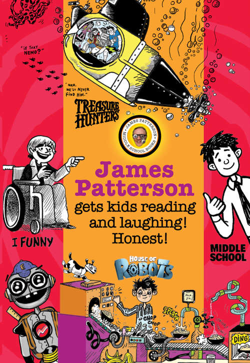 Book cover of James Patterson's Bestselling Kids' Series -- Chapter Sampler
