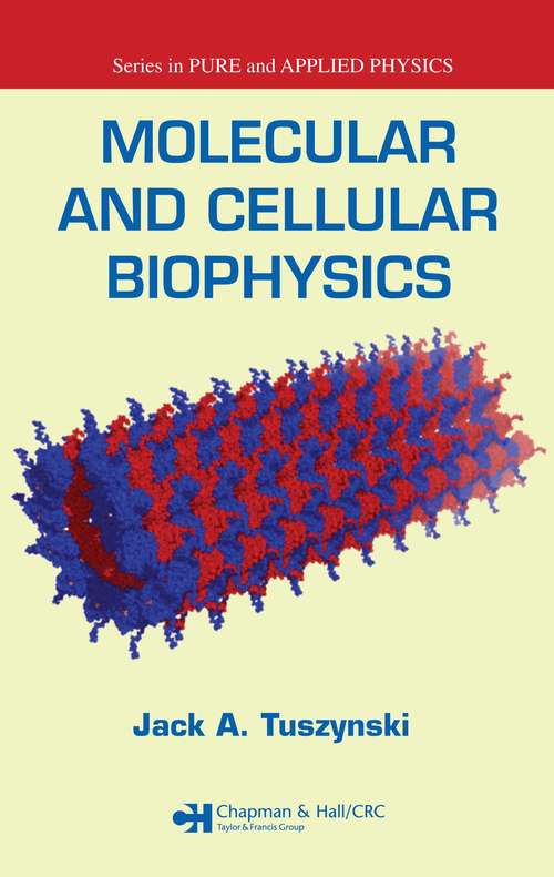 Molecular and Cellular Biophysics (Pure and Applied Physics)