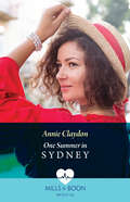 One Summer in Sydney: The Surgeon She Could Never Forget / One Summer In Sydney