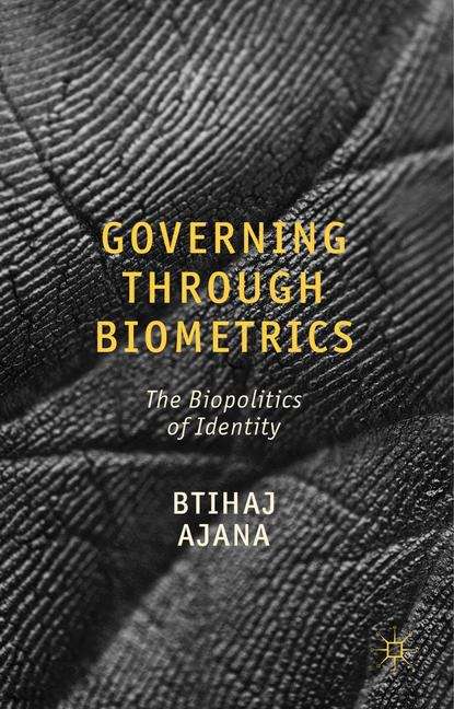 Book cover of Governing through Biometrics