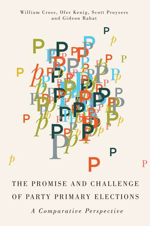 Book cover of The Promise and Challenge of Party Primary Elections: A Comparative Perspective