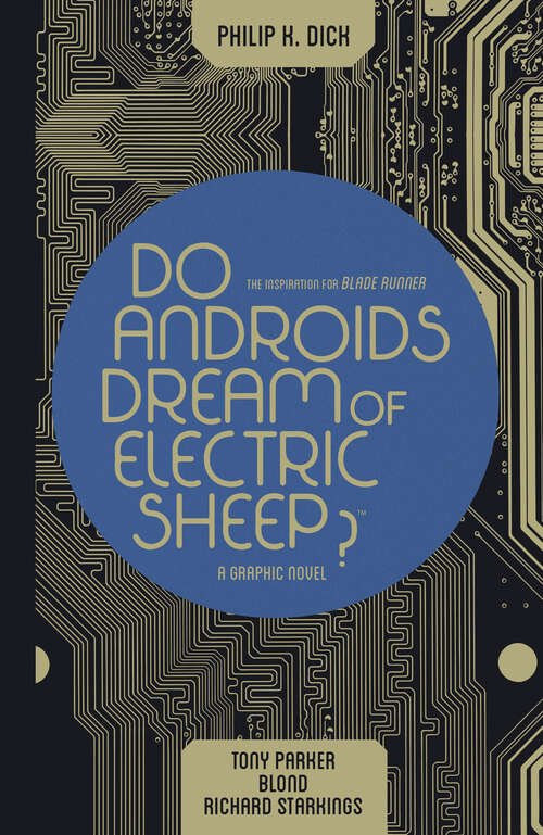 Book cover of Do Androids Dream of Electric Sheep Omnibus: The Inspiration For The Films Blade Runner And Blade Runner 2049 (Do Androids Dream of Electric Sheep)