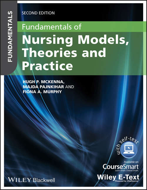 Book cover of Fundamentals of Nursing Models, Theories and Practice