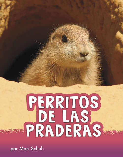 Book cover of Perritos de las praderas (Animals en espanol)