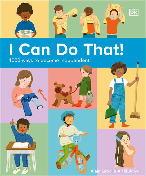 Book cover of I Can Do That!: 1000 Ways to Become Independent