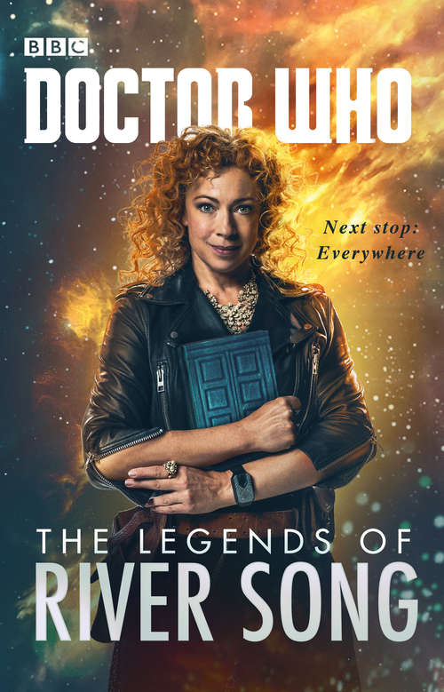 Book cover of Doctor Who: The Legends of River Song