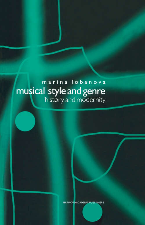 Book cover of Musical Style and Genre: History and Modernity