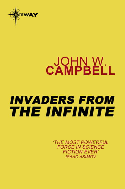 Invaders from the Infinite: Arcot, Wade and Morey Book 3 (ARCOT WADE MOREY)