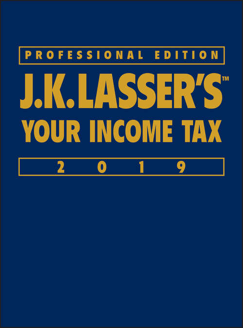 Book cover of J.K. Lasser's Your Income Tax 2019 (Professional Edition) (J.K. Lasser)