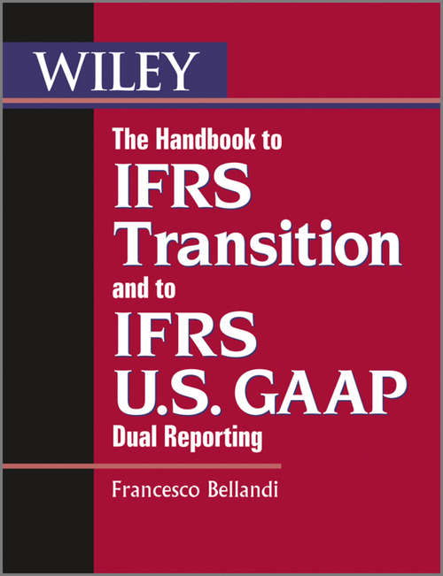 Book cover of The Handbook to IFRS Transition and to IFRS U.S. GAAP Dual Reporting