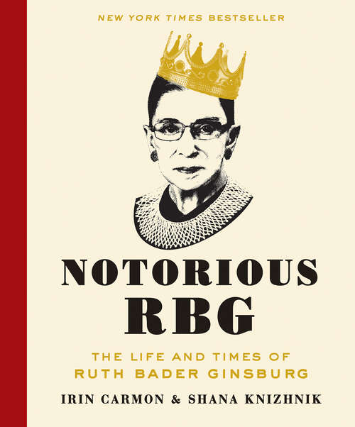 Book cover of Notorious RBG: The Life and Times of Ruth Bader Ginsburg