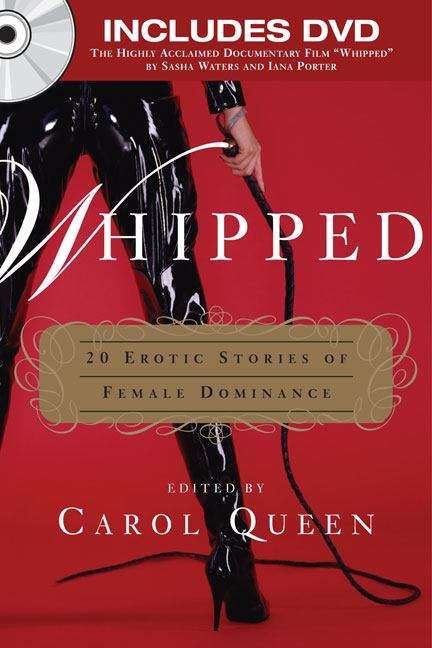 Book cover of Whipped: 20 Tales of Erotic Female Dominance