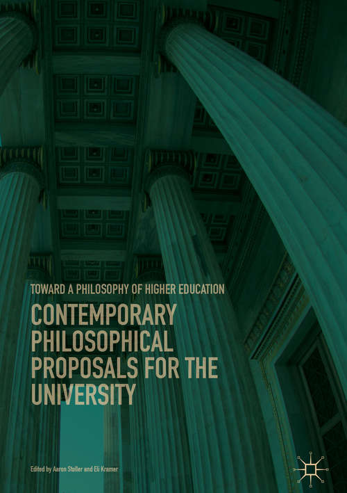 Contemporary Philosophical Proposals for the University