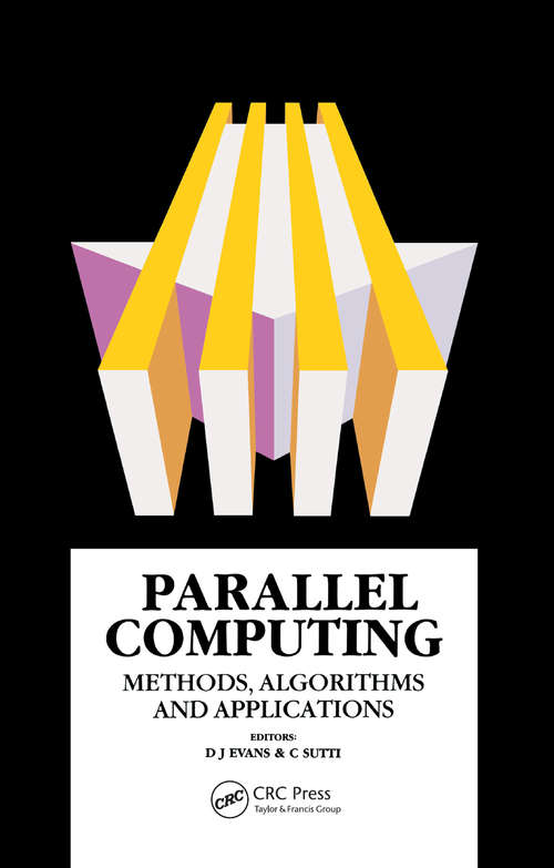 Parallel Computing: Methods, Algorithms and Applications