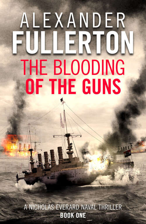 Book cover of The Blooding of the Guns (Nicholas Everard Naval Thrillers)